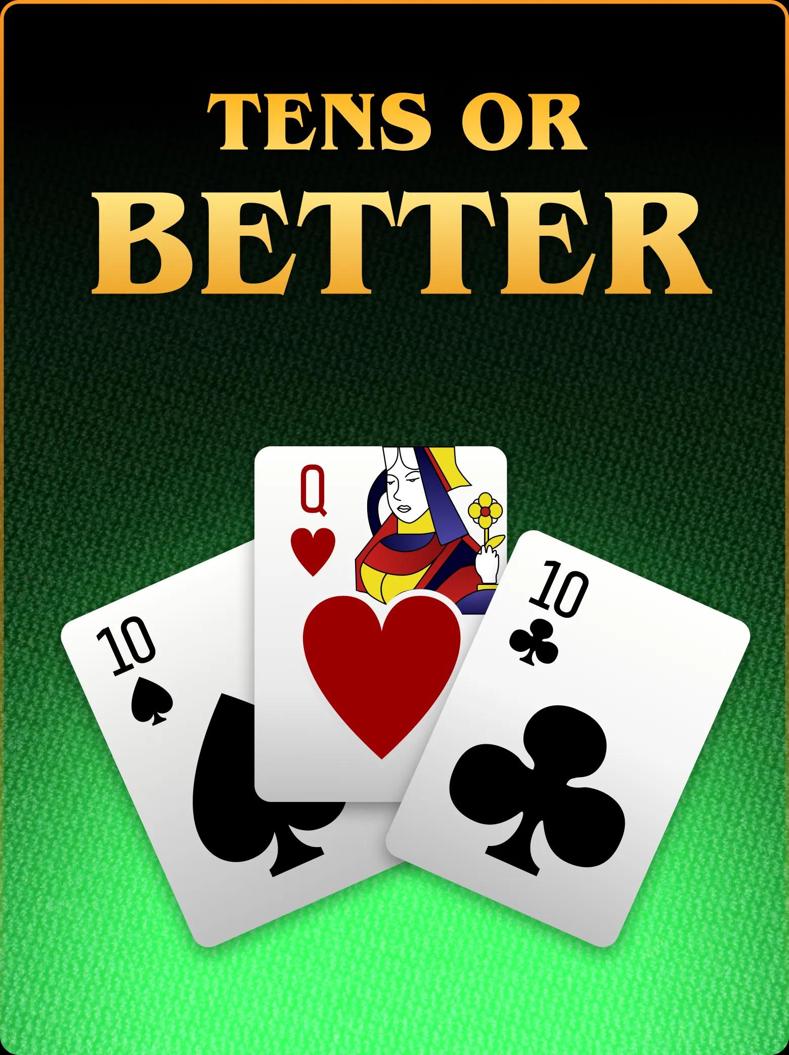 Tens or Better (Multi-Hand) Unified