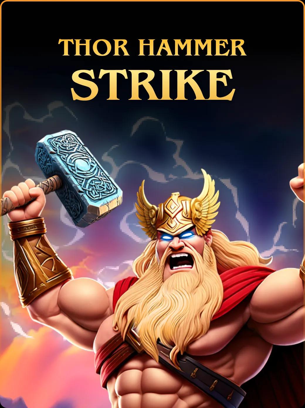 Thor Hammer Strike