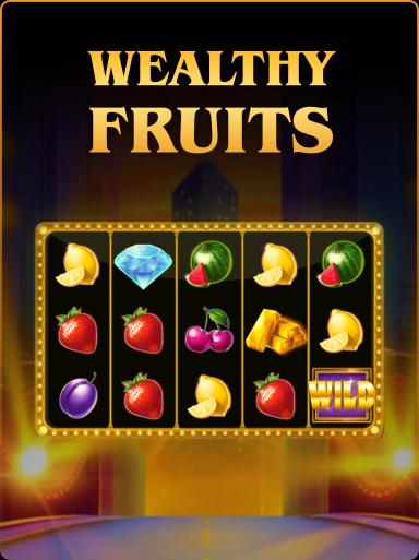 Wealthy Fruits
